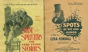 Item #19-9938 “Side Splitters or Very Funny Stories: The Essence of the Wit and Humor of the Age, Thoroughly Illustrated” and “Spots of Wit and Humor, as told by Ezra Kendall.”. William H. Lee, Ezra Kandall, J. Morgan, Co, illust.