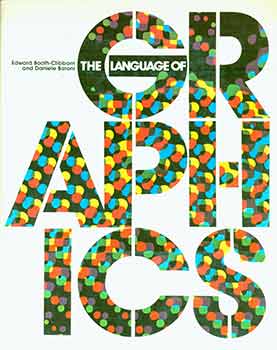 Item #19-9947 The Language of Graphics. Edward Booth-Clibborn, Daniele Baroni