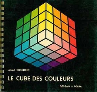 Item #19-9984 Le cube des couleurs. Alfred Hickethier