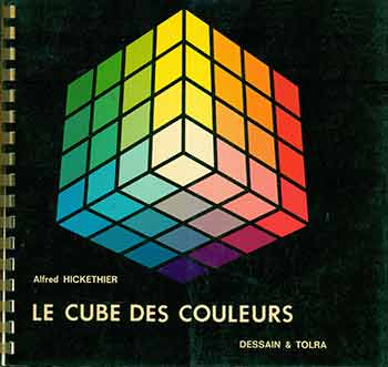 Item #19-9984 Le cube des couleurs. Alfred Hickethier.