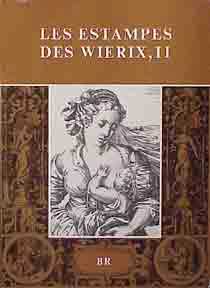 Item #225-1 Wierix. Prints. Les Estampes des Wierix. Marie Mauquoy-Hendrickx