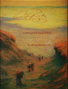Item #297-9 Claude-Emile Schuffenecker: Catalogue Raisonné. Vol. I. Jill-Elyse Grossvogel