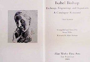 Item #310-X Isabel Bishop: Etchings, Engravings and Aquatints. Susan Teller