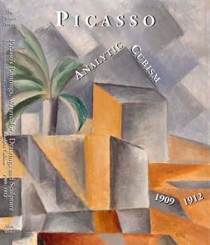 Item #331-2 Picasso's Paintings, Watercolors, Drawings & Sculpture: Analytic Cubism - 1909-1912....