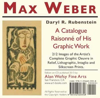 Item #335-8 Max Weber: A Catalogue Raisonné of his Graphic Work [electronic file]. Daryl R....