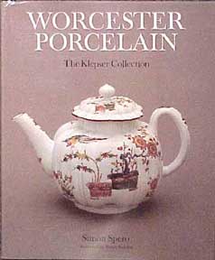 Item #486-1 Worcester Porcelain: The Klepser Collection. Simon Spero