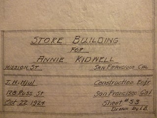 Item #50-1530 Building Plans for Annie Kidwell at Mission St., San Francisco. James H. Hjul