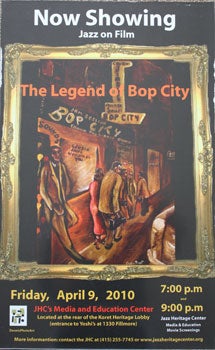 Item #51-0176 Unique poster for the film The Legend of Bop City. April 9, 2010. Carol Chamberland