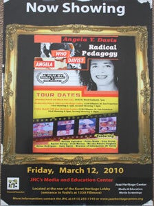 Item #51-0178 Unique poster for the film Radical Pedagogy. March 12, 2010. Angela Davis