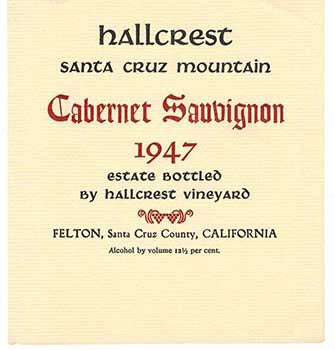Grabhorn Press - Hallcrest Santa Cruz Mountain Cabernet Sauvignon, 1947, Estate Bottled by Hallcrest Vineyard, Felton, Santa Cruz County, California, Alcohol by Volume 12 1/2 Per Cent