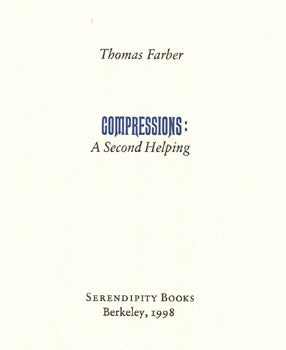 Item #51-0357 Compressions. A Second Helping. Thomas Farber