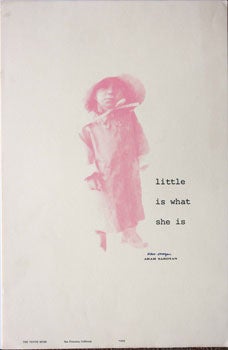 Item #51-0366 Little is What She Is. Published by San Francisco: The Tenth Muse,, 1972. Aram Saroyan