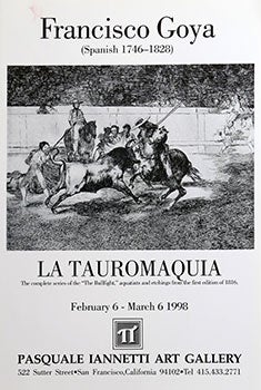 Item #51-0574 Poster for Francisco Goya Exhibition. La Tauromaquia. Francisco Goya