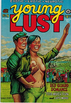 Item #51-0737 Young Lust. No. 5. Featuring "Red Guard Romance." Jay Kinney, Guy Colwell, Bill Griffith, Paul Mavrides, Michael McMillan, Ned Sonntag, Spain, Larry Todd, Becky Wilson.