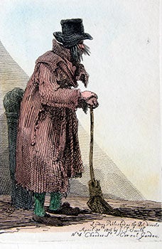 Item #51-0783 Daniel Cropp, sweeper of the crossing from Charles Street to Rathbone Place, from Etchings of Remarkable Beggars, Itinerant Traders, and Other Persons of Notoriety in London and Its Environs. John Thomas 'Antiquity' Smith.