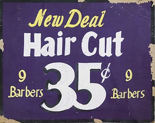 Item #51-0828 Handmade sign for New Deal Barbershop: 9 Barbers 35¢. New Deal Barbershop