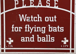 Item #51-0830 Sign: Please Watch out for flying bats and balls [from Candlestick Baseball Park,...
