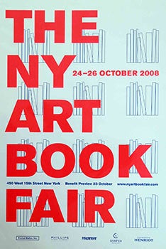Item #51-0857 Poster for New York Art Book Fair. 2008. New York Art Book Fair