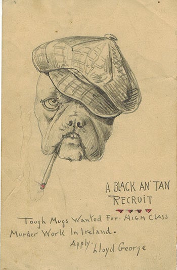 Item #51-0988 A Black an' Tan Recruit. Tough Mugs wanted for High Class Murder Work in Ireland. Apply Lloyd George. Irish Republican Artist.
