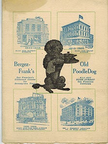 Item #51-1070 Menu for the last day at Bergez-Frank's Old Poodle Dog Restaurant, San...