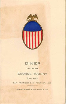 Tourny, George - Diner Offert Par George Torurny  Ses Amis at Bergez-Frank's Old Poodle Dog Restaurant, San Francisco, 1918