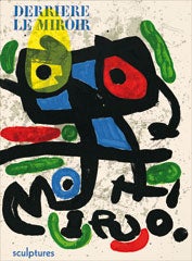 Item #51-1149 Derrière Le Miroir N° 186. Miró. Sculptures. Joan Miró, André Balthazar, artist, author.