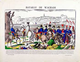 Item #51-1223 Bataille de wagram (Image d'épinal - Imprimerie Pellerin) [1809]. François...