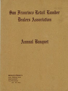 Item #51-1507 Menu for the San Francisco Retail Lumber Dealers Association Annual Banquet for...