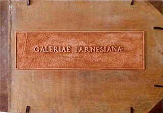 Item #51-1610 Galeriae farnesianae icones Romae in AEdibus Sereniss. Ducis Parmensis ab Annibale...