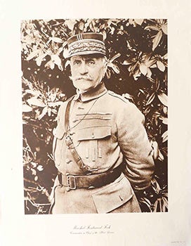 Item #51-1696 Marshal Ferdinand Foch. Commander in Chief of the Allied Armies. Alco-Gravure