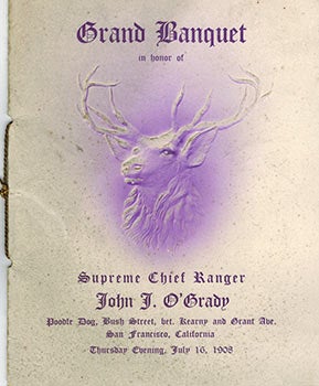 Item #51-1979 Grand Banquet in honor of John J. O'Grady, Supreme Chief Ranger, Foresters of America, 1908. Bergez-Frank's Old Poodle Dog Restaurant.