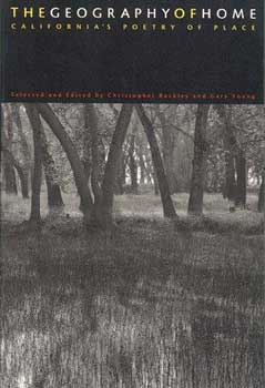 Item #51-1991 Poster for "The Geography of Home. California Poetry of Place." Christopher Buckley, Gary Young.