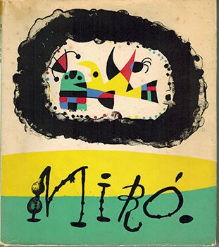 Item #51-2500 Joan Miró. Jacques Prevert, Joan Miró G. Ribemont-Dessaignes