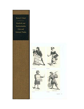 Item #51-2504 Cries and Itinerant Trades A Bibliography. Kaufrufe und Strassenhändler. Eine...