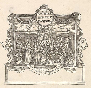Item #51-2826 The Author's Benefit Pasquin. At ye Theatre in ye Haymarket. William Hogarth, After. Engraved Formerly attributed to Joseph Sympson Jr, active 1727–36 British.