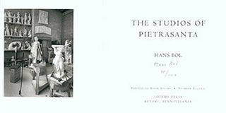 Item #51-2910 The Studios of Pietrasanta. Limited Edition. Signed. Hans Bol