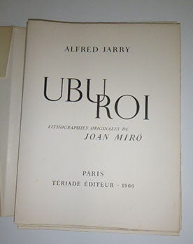 Ubu Roi. Lithographies originales de Joan Miró. (Signed copy without the lithographs)