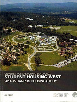 Item #51-3018 University of California, Santa Cruz. Student Housing West. 2014-15 Campus Housing...