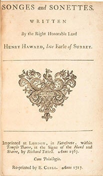 Item #51-3077 Songes and Sonettes. Written By the Right Honorable Lord Henry Haward, late Earle...
