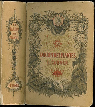Item #51-3245 Le Jardin des Plantes. Description complète, historique et pittoresque du Muséum...