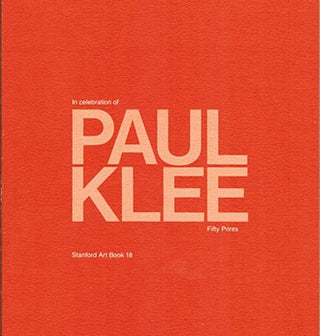 Item #51-3258 In Celebration of Paul Klee, 1879-1940. Fifty Prints. Betsy G. Fryberger, Charles...