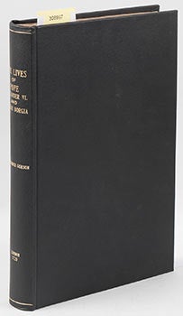 Item #51-3319 The lives of Pope Alexander VI. and his son Cæsar Borgia. Comprehending the wars in the reigns of Charles VIII. and Lewis XII. kings of France; and the chief transactions and revolutions in Italy, from the year 1492 to the year 1506. First Edition. Alexander Gordon.