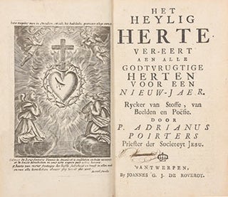 Item #51-3437 Het Heylig Herte ver-eert aen alle Godtvrugtige Herten voor een Nieuw-Jaer : Rycker...