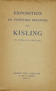 Item #51-3459 Exposition de Peintures Récentes par Kisling. Du 28 Mars au 10 Avril 1924. Moise...