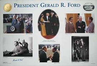Item #51-3614 Signed Limited Edition Broadside "President Gerald R. Ford" (with photographs of...