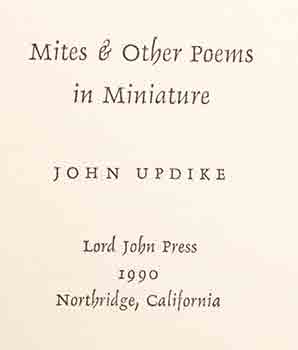 Item #51-3760 Mites and Other Poems in Miniature. Signed limited edition. New condition. John...