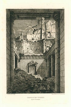 Item #51-3792 Chapelle des Tuileries. Après l'Incendie. Original etching. Charles Joseph Beauverie