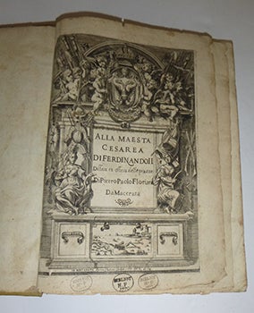 Alla maesta Cesarea di Ferdinando. II. Diffesa et offesa delle piazze di Pietro Paolo Floriani da Macerata... First edition.