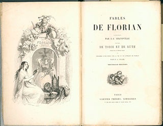Item #51-3834 Fables de Florian illustrées par J.J. Grandville suivies de Tobie et Ruth poëmes...