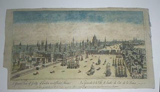 Item #51-4164 A General View of the City of London next to the Thames. Original 18th Century vue...